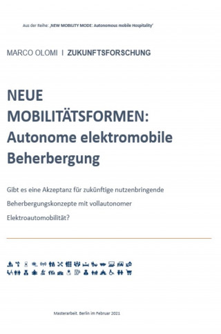 Marco Olomi: NEUE MOBILITÄTSFORMEN: Autonome elektromobile Beherbergung