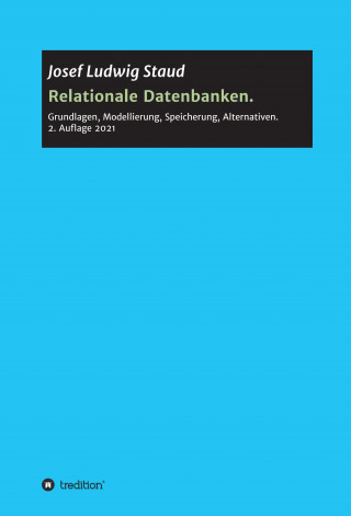 Josef Ludwig Staud: Relationale Datenbanken