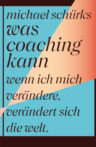 Michael Schürks: Was Coaching kann