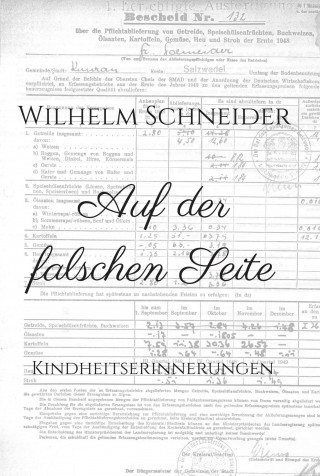 Wilhelm Schneider: Auf der falschen Seite