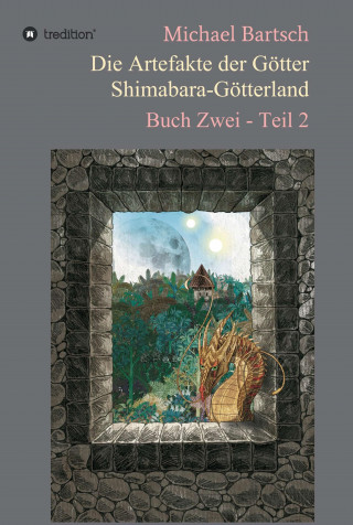 Michael Bartsch: Die Artefakte der Götter - Shimabara-Götterland