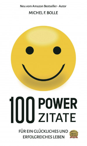 Michel F. Bolle: 100 POWER-ZITATE