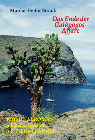 Marcus Fedor Straub: Das Ende der Galápagos-Affäre