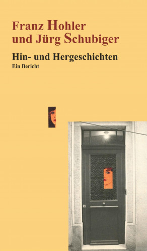 Franz Hohler: Hin- und Hergeschichten