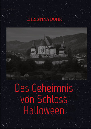 Christina Dohr: Das Geheimnis von Schloss Halloween