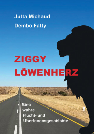 Dembo Fatty, Jutta Michaud: Ziggy Löwenherz