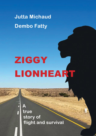 Dembo Fatty, Jutta Michaud: Ziggy Lionheart