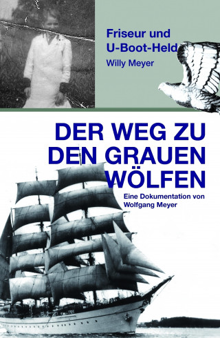 Wolfgang Meyer: Der Weg zu den "Grauen Wölfen"