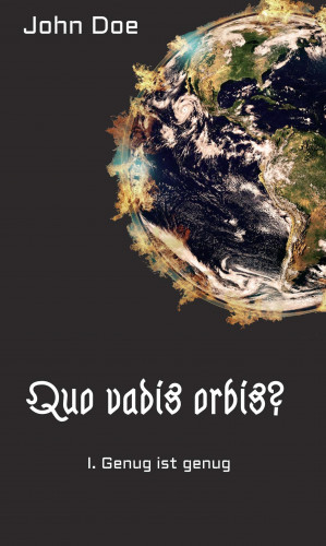 John Doe: Quo vadis Orbis?