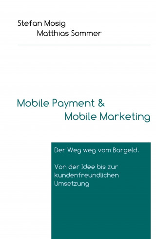 Stefan Mosig, Matthias Sommer: Mobile Payment