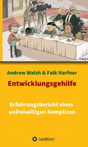 Andrew Walsh, Falk Harfner: Entwicklungsgehilfe