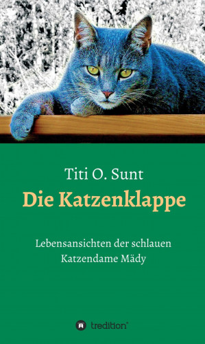 Titi O. Sunt: Die Katzenklappe