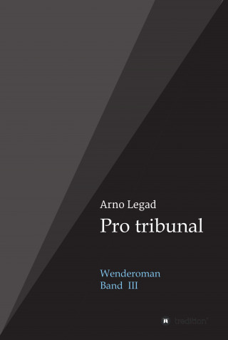 Arno Legad: Pro tribunal
