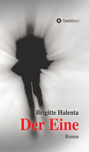 Brigitte Halenta: Der Eine