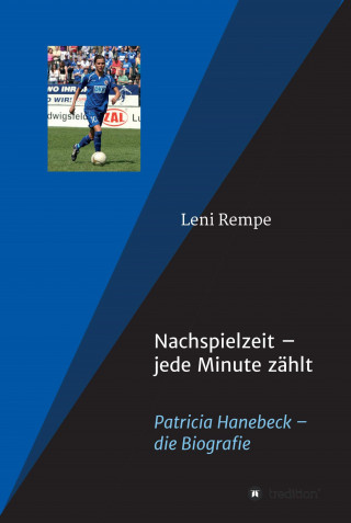 Leni Rempe, Patricia Hanebeck: Nachspielzeit