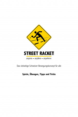 Marcel Straub: Street Racket: Spiele, Übungen, Tipps und Tricks