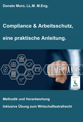 Donato Muro: Compliance & Arbeitsschutz, eine praktische Anleitung