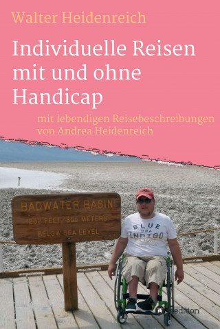 Walter Heidenreich, Andrea Heidenreich: Individuelle Reisen mit und ohne Handicap