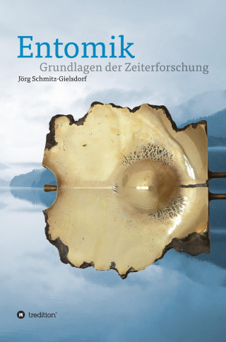 Dr. Jörg Karl Siegfried Schmitz-Gielsdorf: Entomik