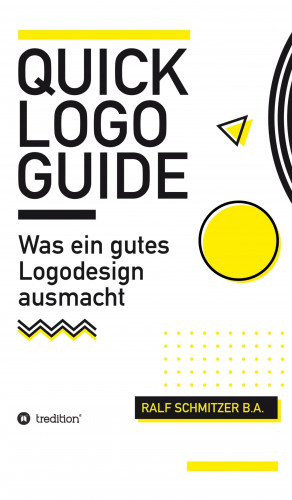 Ralf Schmitzer: Quick Logo Guide
