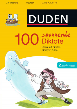 Sandra Schauer: 100 spannende Diktate 2. bis 4. Klasse