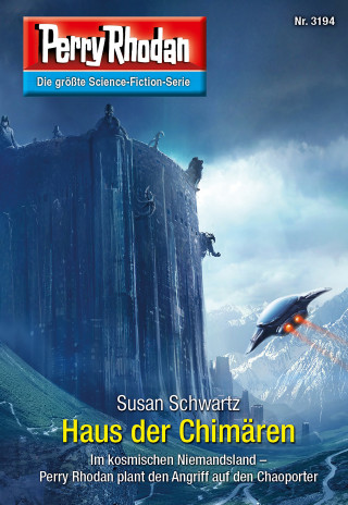 Susan Schwartz: Perry Rhodan 3194: Haus der Chimären