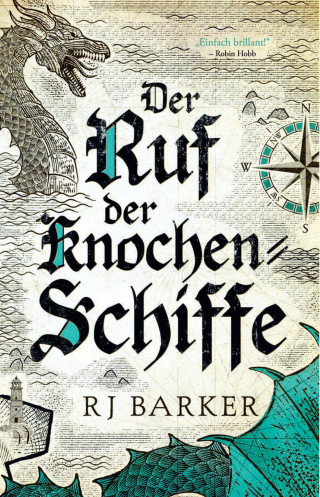 RJ Barker: Der Ruf der Knochen-Schiffe - Gezeitenkind-Trilogie 2