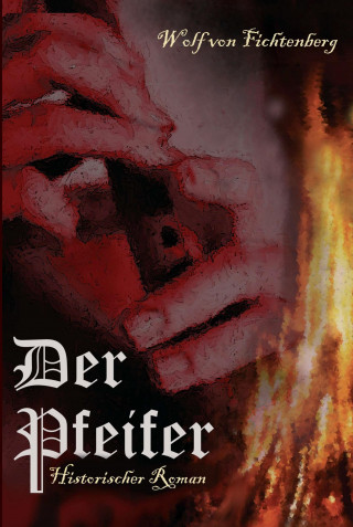 Wolf von Fichtenberg: Der Pfeifer