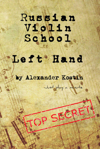 Alexander Kostin: Russian Violin School