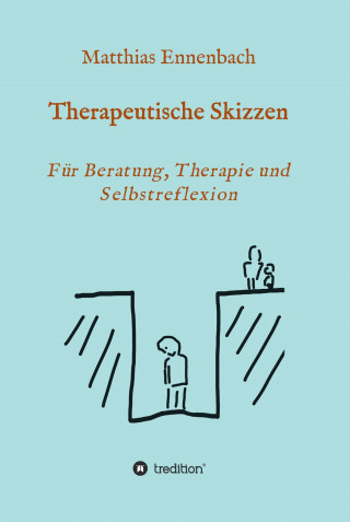 Dr. Matthias Ennenbach: Therapeutische Skizzen