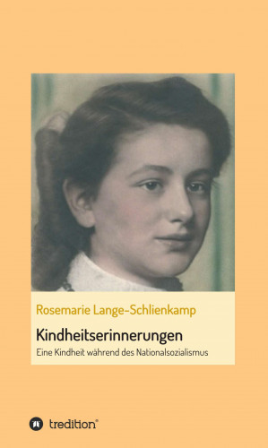 Rosemarie Lange-Schlienkamp: Kindheitserinnerungen