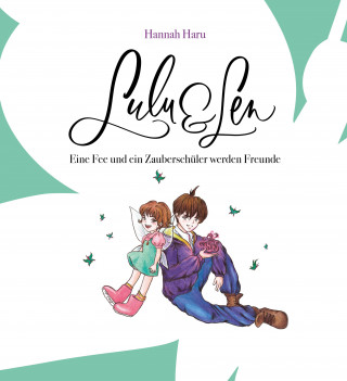 Hannah Haru: Lulu und Len