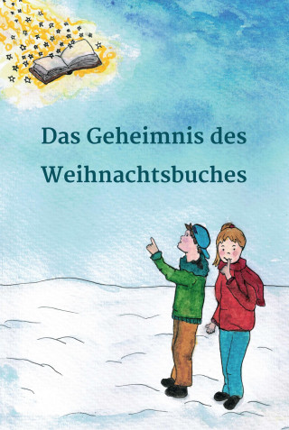 Geschichten von Lesefloh.de, Petra Bitter, Anke Scheller: Das Geheimnis des Weihnachtsbuches