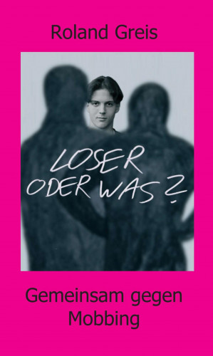 Roland Greis: Loser oder was?