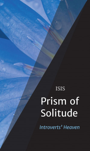 ISIS & OSIRIS: Prism of Solitude