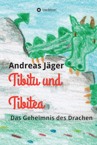 Andreas Jäger: Tibitu und Tibitea