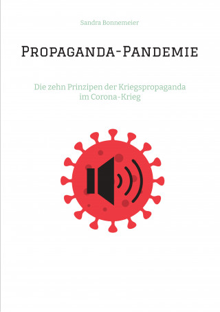 Sandra Bonnemeier: Propaganda-Pandemie