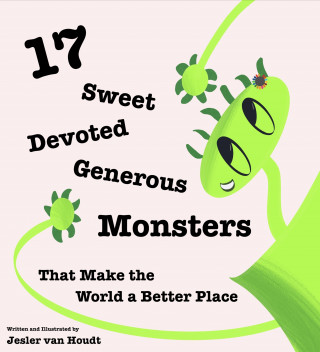 Jesler van Houdt: 17 Sweet, Devoted, Generous Monsters