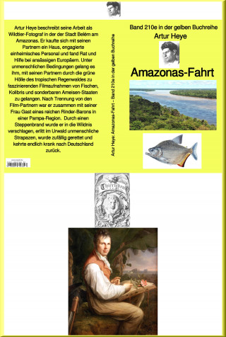 Artur Heye: Amazonas-Fahrt – Band 210e in der gelben Buchreihe – bei Jürgen Ruszkowski