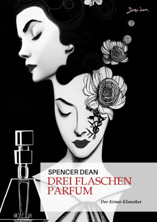 Spencer Dean: DREI FLASCHEN PARFUM