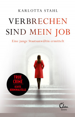 Karlotta Stahl: Verbrechen sind mein Job