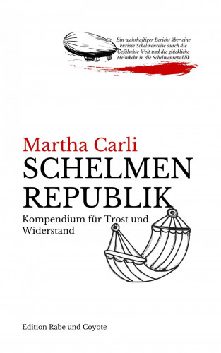 Martha Carli: Schelmenrepublik
