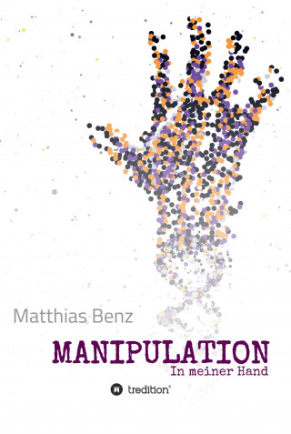 Matthias Benz: MANIPULATION