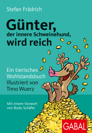 Stefan Frädrich: Günter, der innere Schweinehund, wird reich