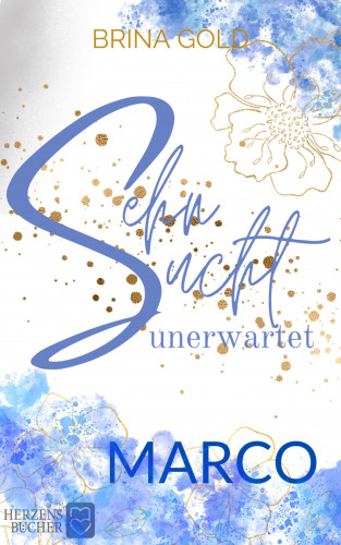 Brina Gold: Sehnsucht unerwartet: Marco