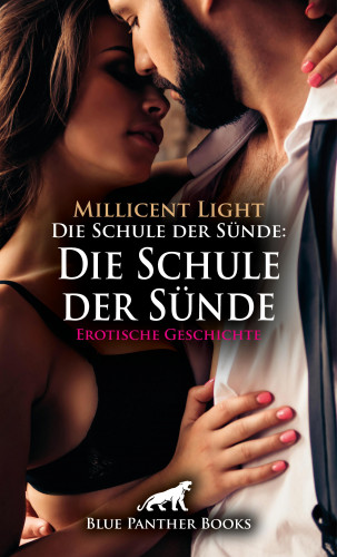 Millicent Light: Die Schule der Sünde: Die Schule der Sünde: Der Rektor und das Rasseweib | Erotische Geschichte