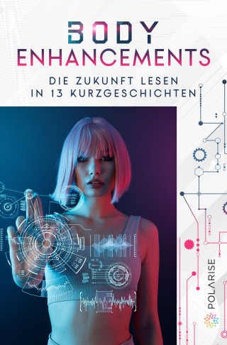 Sandra Bollenbacher, Benjamin Ziech: Body Enhancements