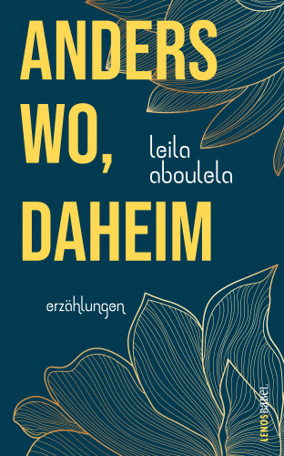 Leila Aboulela: anderswo, daheim