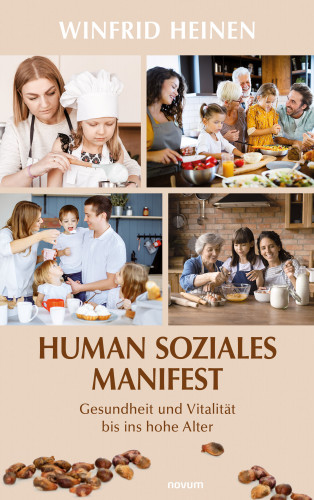 Winfrid Heinen: Human soziales Manifest