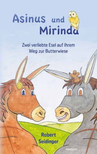 Robert Seidinger: Asinus und Mirinda